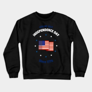 4th of July Independence Day since 1776, fourth of july, usa Crewneck Sweatshirt